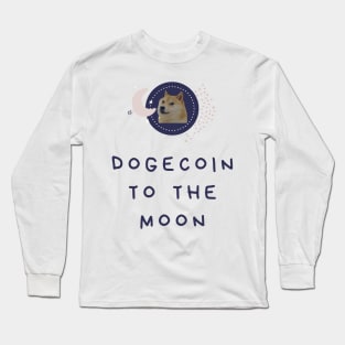 Dogecoin to the Moon Long Sleeve T-Shirt